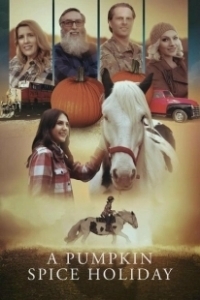 Постер Пряная Тыква (A Pumpkin Spice Holiday)