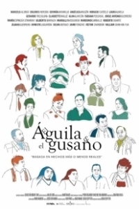 Постер Орел и червяк (El Águila y el Gusano)
