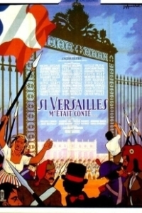 Постер Тайны Версаля (Si Versailles m'était conté)