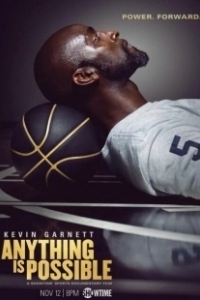 Постер Кевин Гарнетт: Невозможного нет (Kevin Garnett: Anything Is Possible)