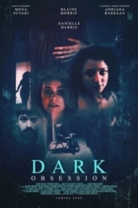 Постер Мрачная одержимость (Dark Obsession)