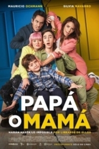 Постер Папа или мама (Papá o Mamá)