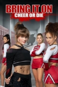 Постер Добейся успеха или умри (Bring It On: Cheer or Die)