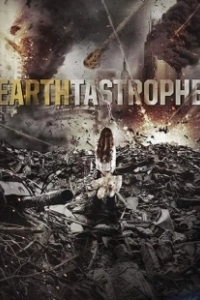 Постер Постапокалипсис (Earthtastrophe)