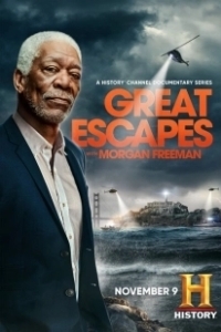 Постер Великие побеги с Морганом Фрименом (Great Escapes with Morgan Freeman)