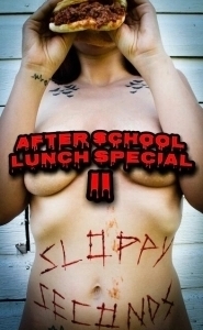 Постер Зайдёт под обед после школы 2: Объедки (After School Lunch Special 2: Sloppy Seconds)