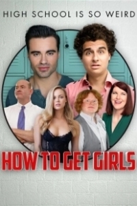 Постер Как подцепить девчонок (How to Get Girls)