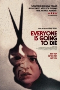 Постер Все скоро умрут Everyone (Is Going to Die)