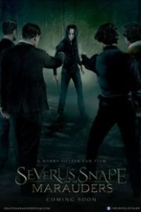 Северус Снегг и Мародеры (2016)