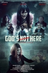 Постер Бога здесь нет (God's Not Here)