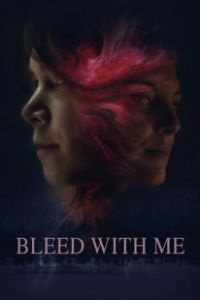 Постер Пролей со мной кровь (Bleed with Me)