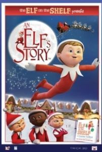 Постер История эльфа: Эльф на полке (An Elf's Story: The Elf on the Shelf)