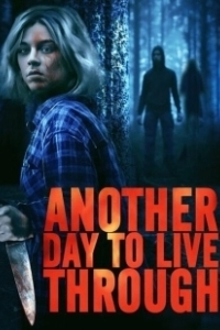 Постер Еще один день, который нужно пережить (Another day to live through)