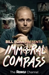 Постер Аморальный компас (Bill Burr Presents Immoral Compass)