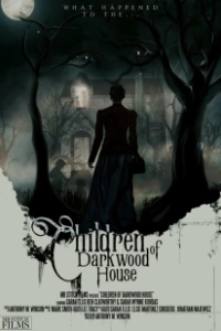 Постер Дети из обреченного дома (Children of Darkwood House)