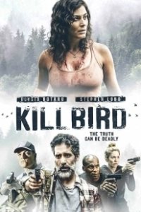 Постер Пташка (Kill Bird)