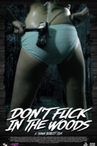 Постер В лесу не сношаться! (Dont Fuck in the Woods)