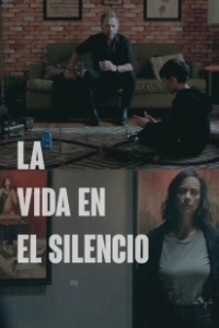 Постер Жизнь в тишине (La Vida en el Silencio)
