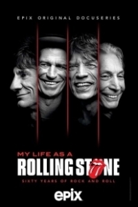 Постер Моя жизнь в Rolling Stones (My Life as a Rolling Stone)