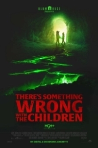 Постер С детьми что-то не так (There's Something Wrong with the Children)