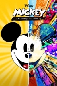 Постер Микки: Мышиная история (Mickey: The Story of a Mouse)