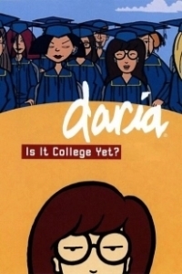 Постер Дарья: Когда же колледж? (Daria in «Is It College Yet?»)