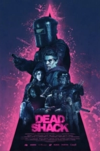 Лачуга смерти (2017)