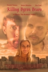 Постер Убить Байрона Браво (Killing Byron Bravo)