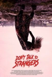 Не разговаривай с незнакомцами (2021)