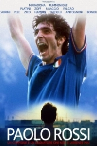 Постер Паоло Росси. Мечтатель и борец (Paolo Rossi, The Heart of a Champion)