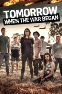 Постер Вторжение. Битва за рай (Tomorrow, When the War Began)