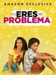 Постер Ты моя проблема (Tú eres mi problema)