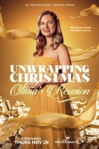 Постер Рождество в обертке: Возвращение Оливии (Unwrapping Christmas: Olivia's Reunion)