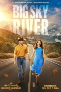 Постер Любовь в штате бескрайнего неба (Big Sky River)