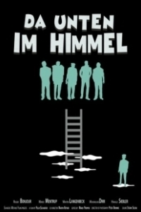 Постер Там, на небесах (Da unten im Himmel)