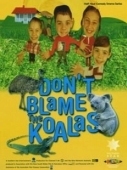 Постер Коалы не виноваты (2002)