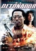 Постер Детонатор (2004)