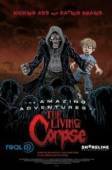 Постер Удивительные приключения живого трупа (2012)