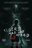 Постер Тигры не боятся (2017)