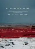Постер Пальмникенская трагедия (2022)