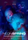 Постер Неоновая весна (2022)