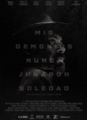 Постер Мои демоны не гнушаются одиночества (2017)