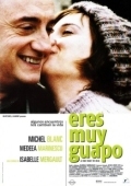 Постер Вы так прекрасны  (2005)