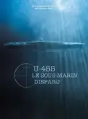 Постер U-455. Тайна пропавшей субмарины (2013)