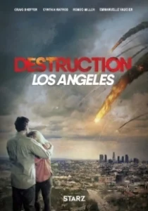 Постер Извержение: Лос-Анджелес (Destruction Los Angeles)