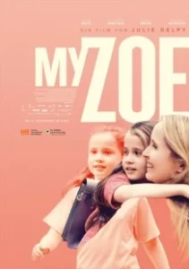 Постер Моя Зои (My Zoe)