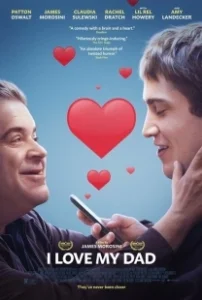 Постер Я люблю моего отца (I LOVE MY DAD)