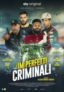 Постер (Не)идеальные преступники ((Im)perfetti criminali)