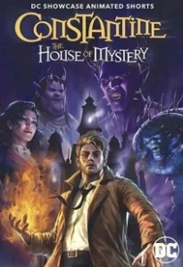 Постер Витрина DC: Константин: Дом тайн (DC Showcase: Constantine - The House of Mystery)