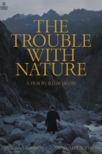 Постер В столкновении с природой (The Trouble with Nature)
